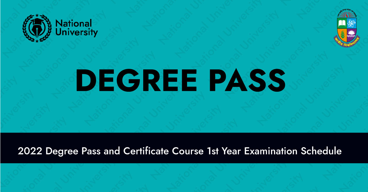 2022 Degree Pass and Certificate Course 1st Year Examination Schedule